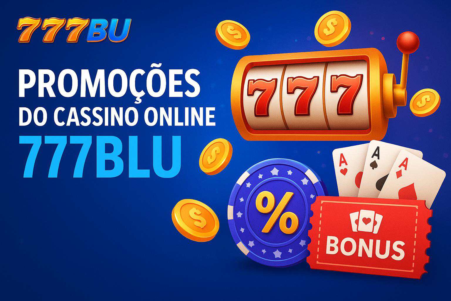 O bônus promocional 777BLU é uma ótima maneira de começar sua aventura